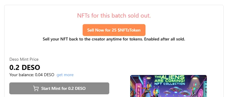 🚀 Get NFTs with Buy Back Guaranteed! 🚀

Introducing our NFTz Batch sell back! Whether you need to sell your NFTs fast or ensure long-term value, we've got you covered.

✨ With NFTz Batch Sell Back, you can:

- Boost Holder Confidence: Provide your community with peace of mind.
- Flexible Buy Back Options: Choose between $DESO, DeSo Token, or your own creator coin.
- Repooling NFTs: Sold NFTs can be re-added to the pool (optional).
- Instant Funds: Ensure holders have quick access to funds when...
