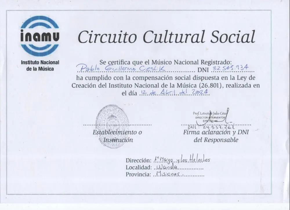 Certificación Institucional del INAMu

El Instituto Nacional de Música de Argentina (INAMu) certifica que Pablo Guillermo Cieslik, DNI 32.545.934, ha cumplido satisfactoriamente con la compensación social establecida en la Ley de Creación del Instituto Nacional de la Música (Ley 26.801). Este compromiso fue efectuado el 12 de abril de 2024 en la EPET Nº48 de la ciudad de Wanda y ha sido aprobado y certificado por el Director Interventor, Prof. Letreñuk Julio César, DNI 24.537.261.

https://nft...